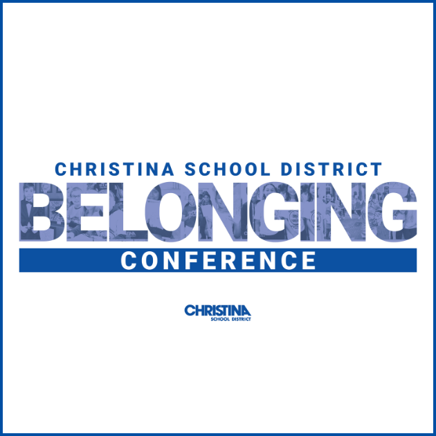 Christina School District Belonging Conference